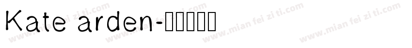 Kate arden字体转换